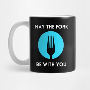 May The Fork Be With You - (9) Mug